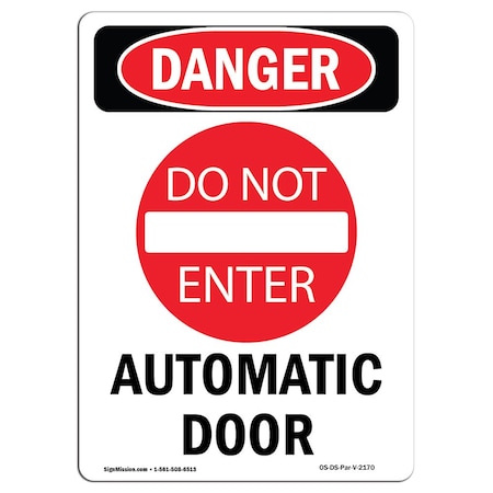 Signmission Safety Sign, OSHA Danger, 14" Height, Portrait Automatic Door, Portrait OS-DS-D-1014-V-2170